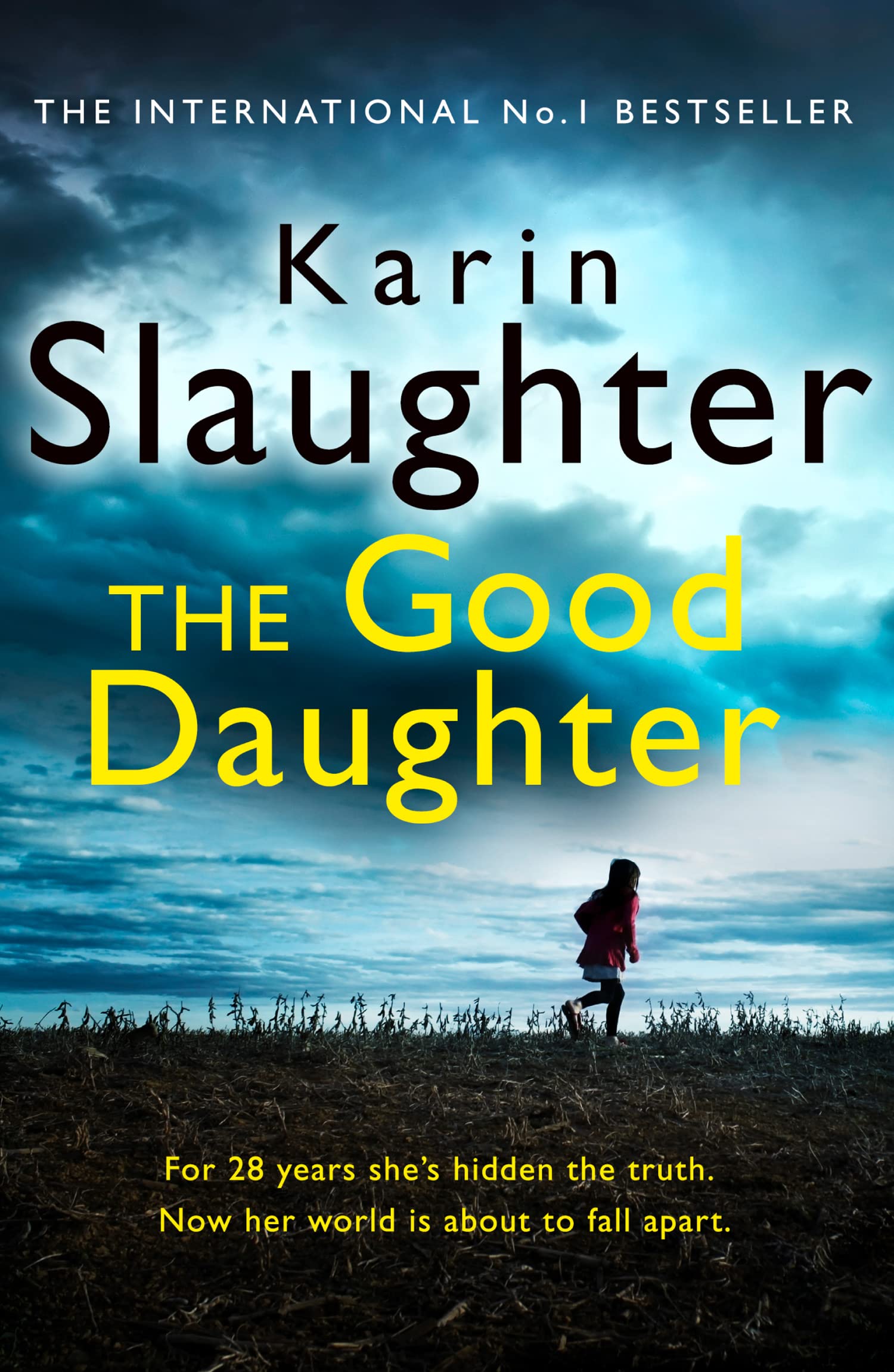 Karin Slaughter The Good Daughter - Psychological Thriller, Paperback | 512 Pages | English