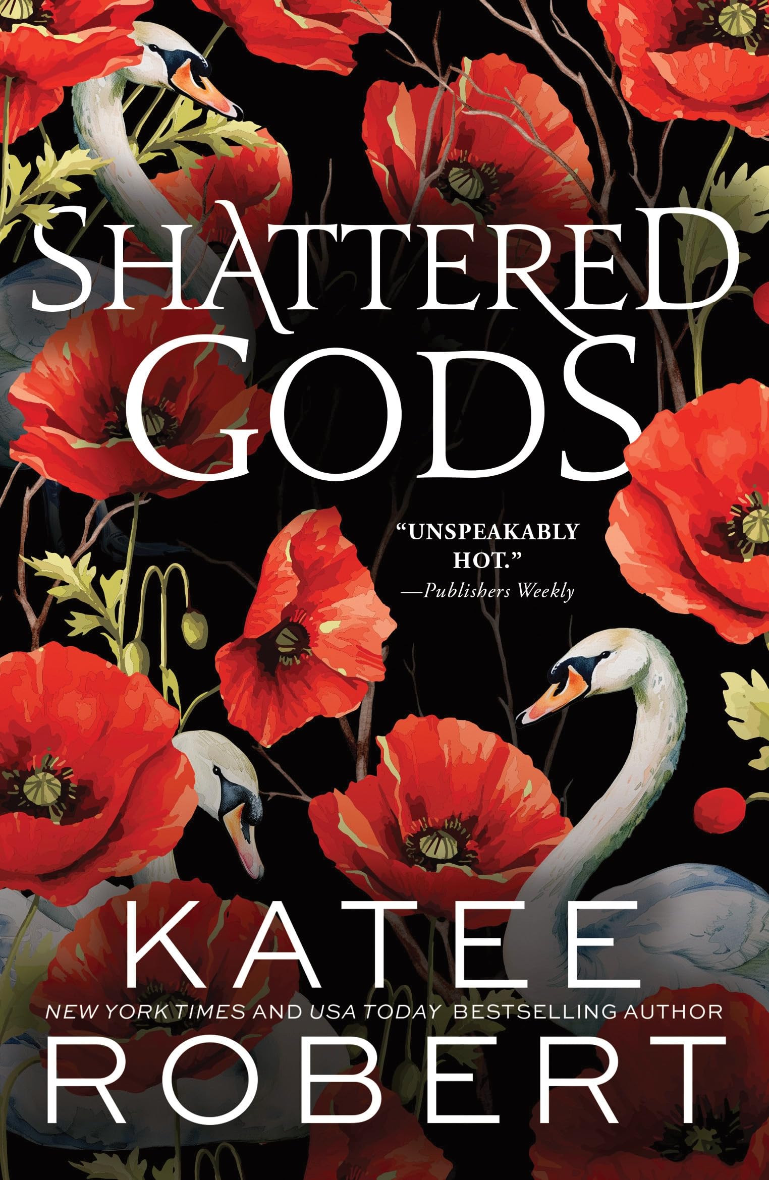 Katee Robert - Shattered Gods: A Divinely Dark Romance Retelling of Circe, Hermes and Atalanta [Paperback]
