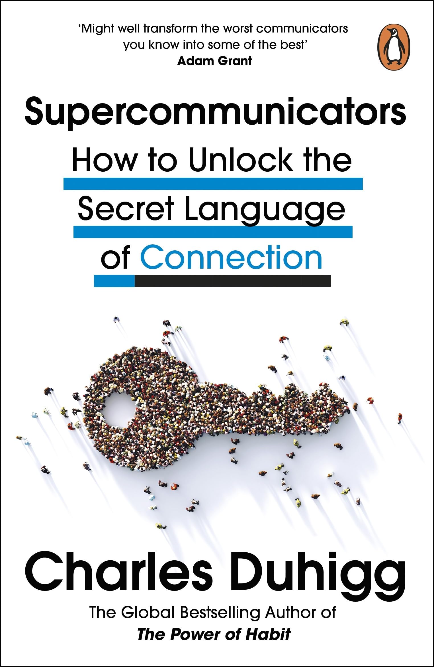 Supercommunicators: How to Unlock the Secret Language of Connection by Charles Duhigg | Career Advancement & Professional Development Book