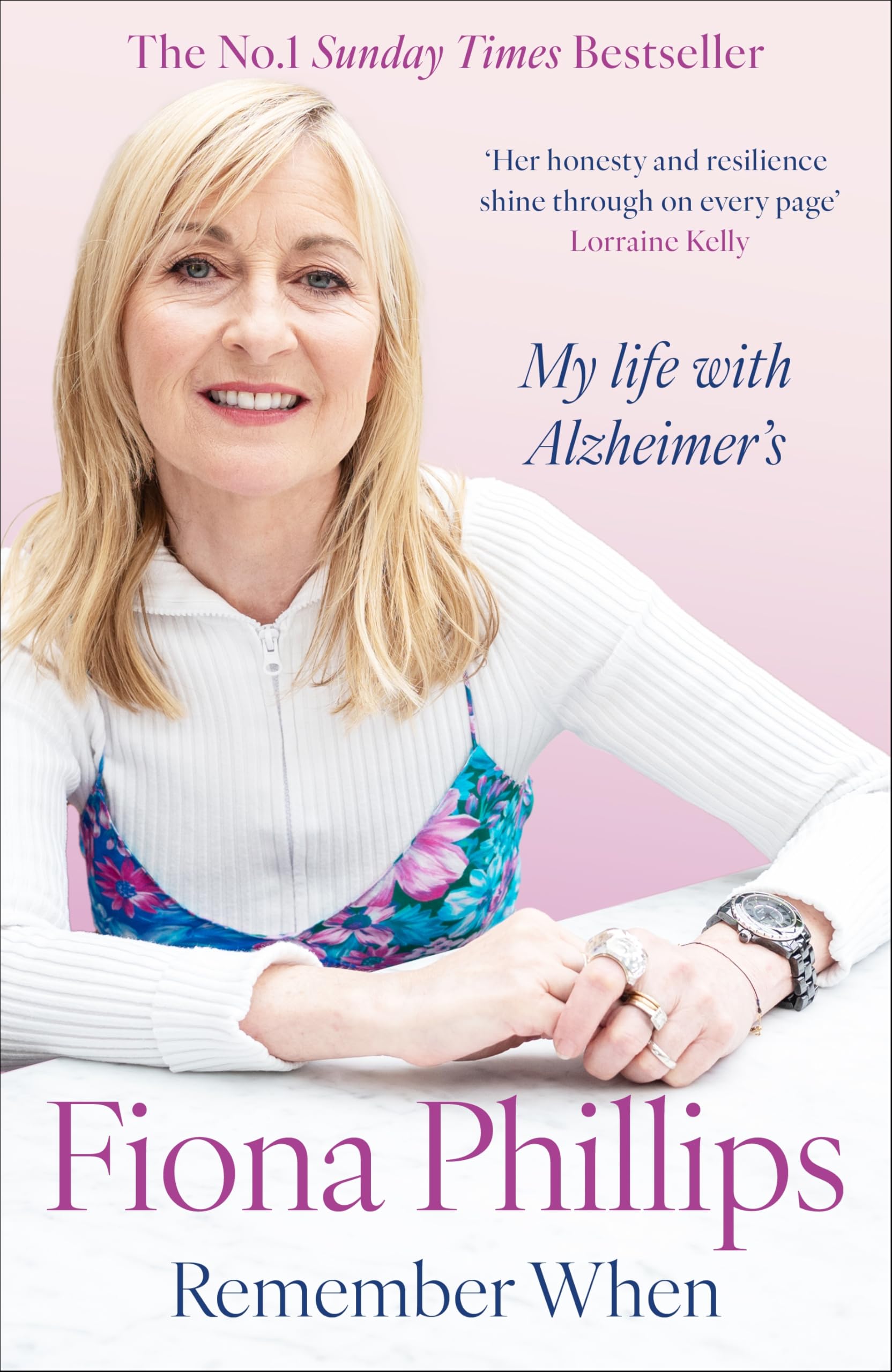 Remember When: My Life with Alzheimer's by Fiona Phillips - Memoir | Paperback | 336 Pages