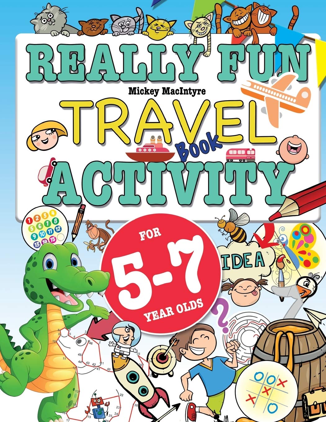 Bell & MacKenzie Publishing Really Fun Travel Activity Book For 5-7 Year Olds | Paperback | English