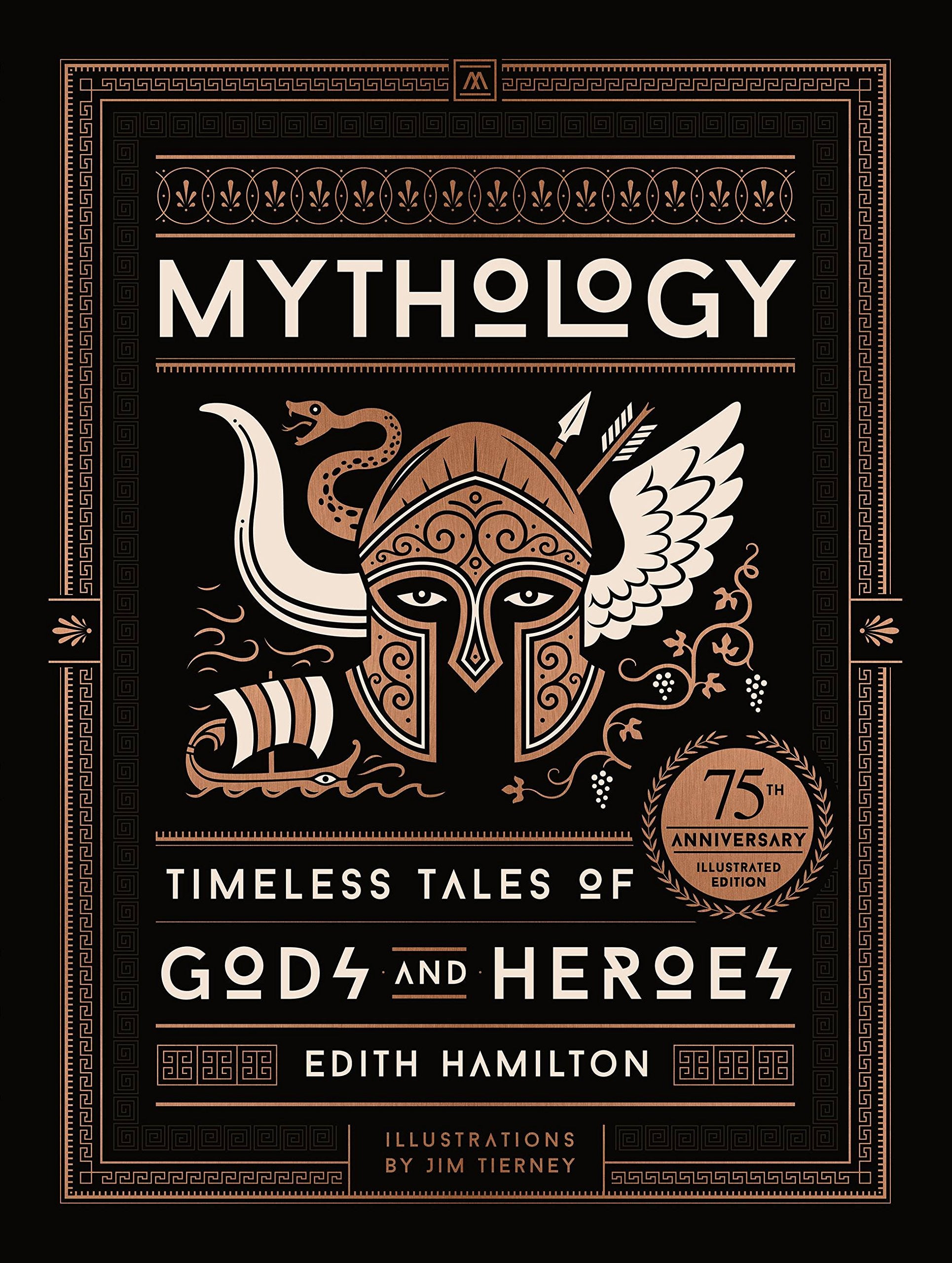 Edith Hamilton Mythology: Timeless Tales of Gods and Heroes - 75th Anniversary Illustrated Edition | Hardcover | 384 Pages