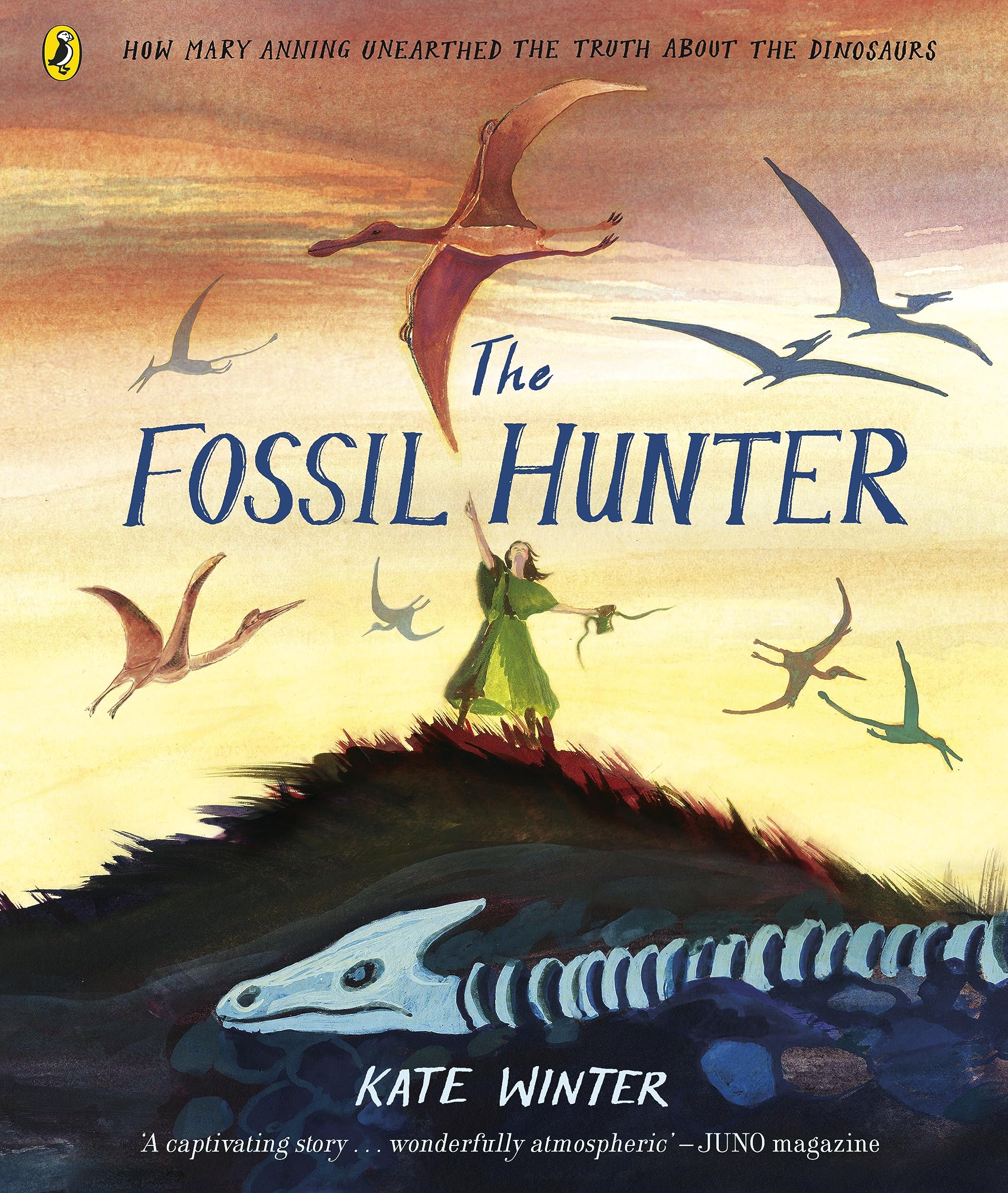 Puffin The Fossil Hunter: How Mary Anning Unearthed the Truth About Dinosaurs Picture Book