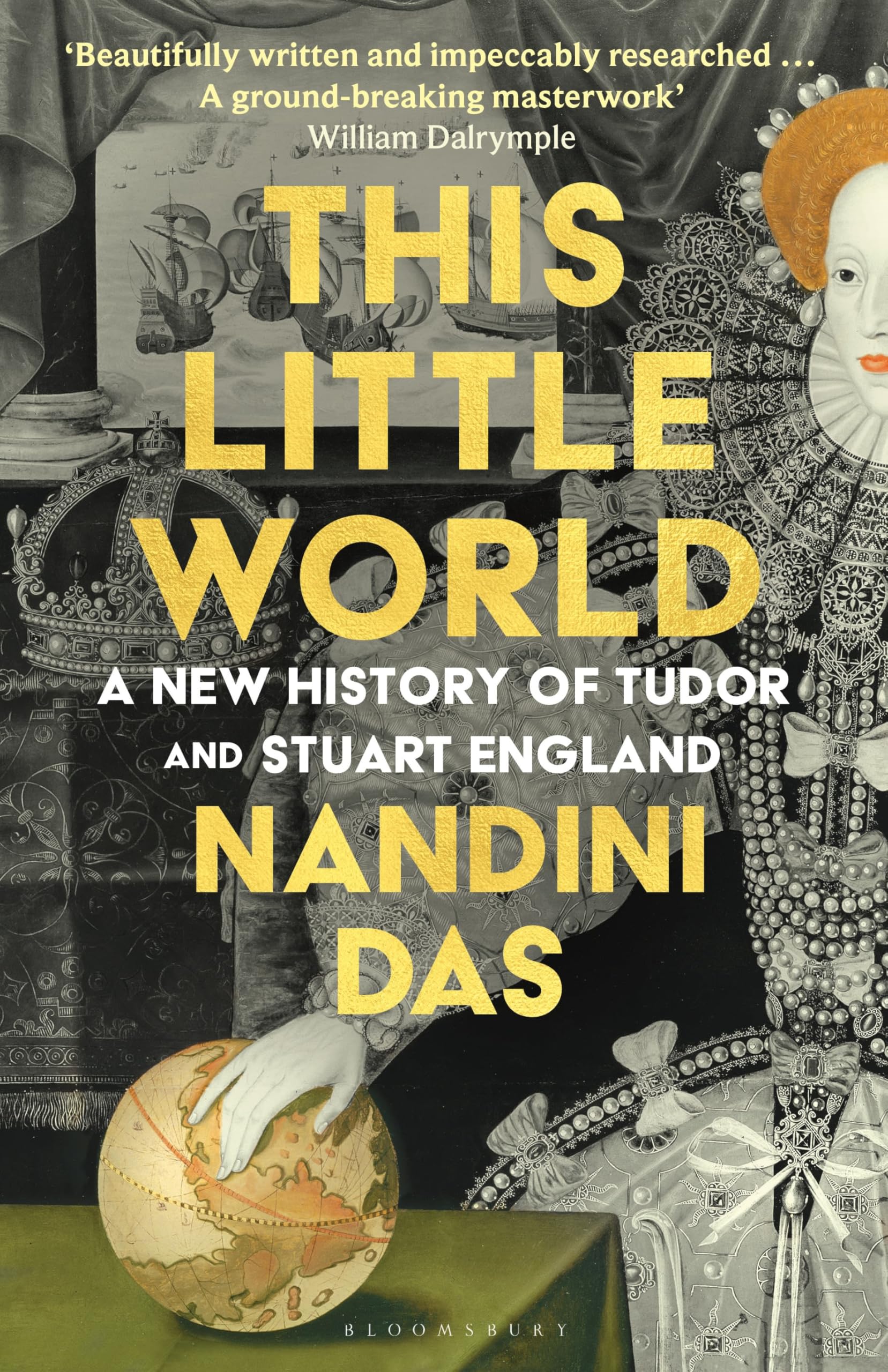 Bloomsbury This Little World: A New History of Tudor and Stuart England | Hardcover