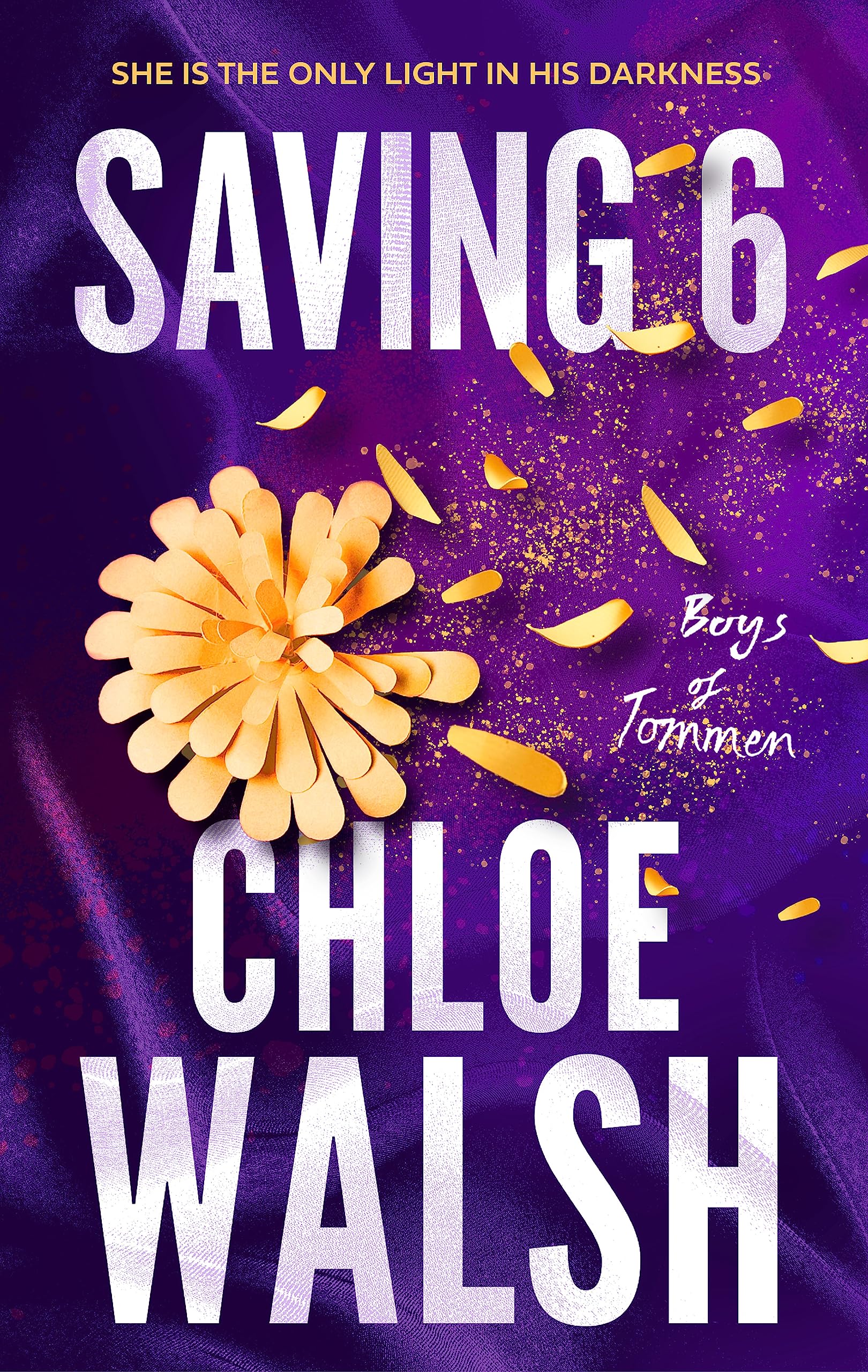 Chloe Walsh - Saving 6 (The Boys of Tommen Series, Book 3) | Paperback
