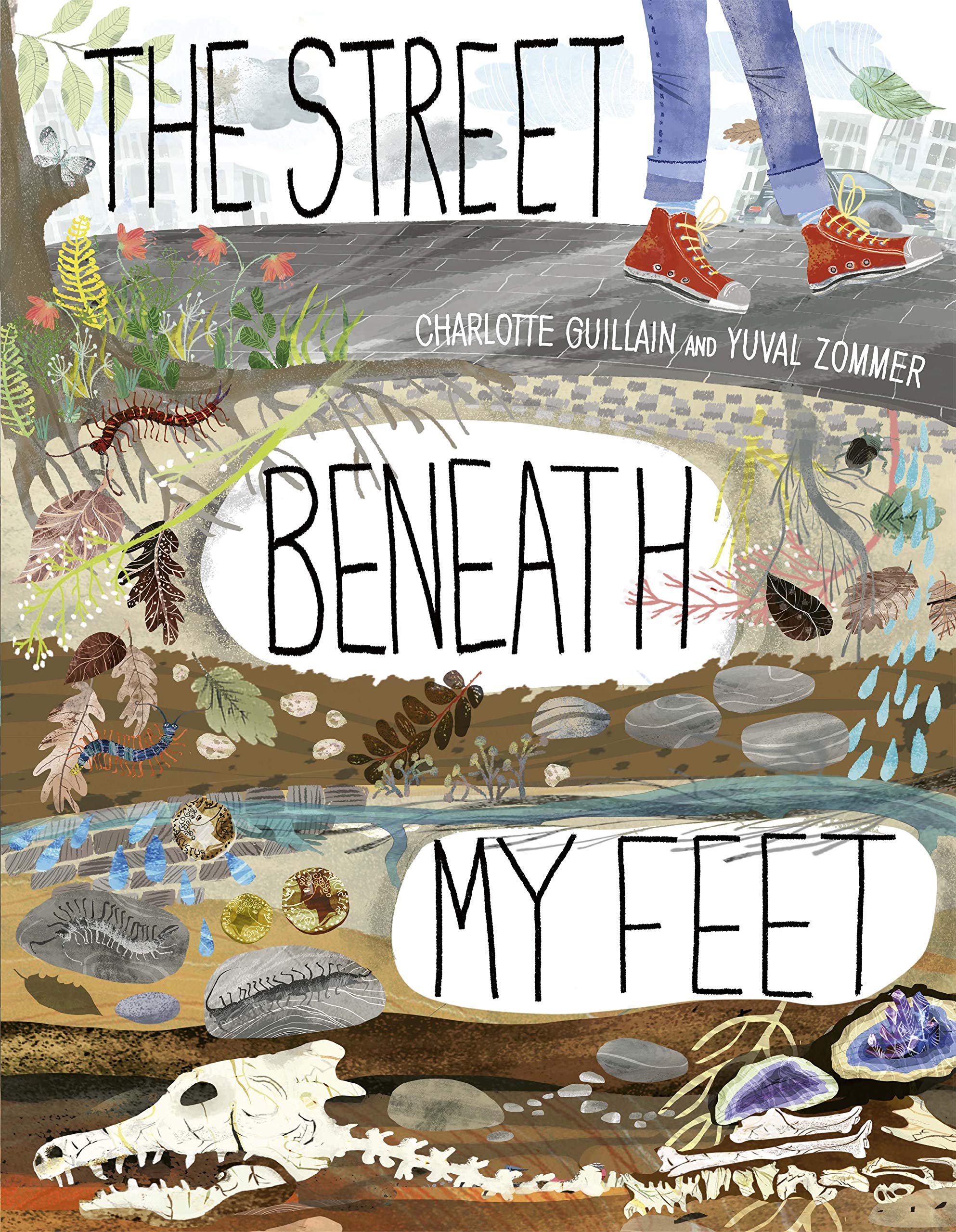 words & pictures The Street Beneath My Feet (Look Closer) Hardcover Book | Ages 5-8 1