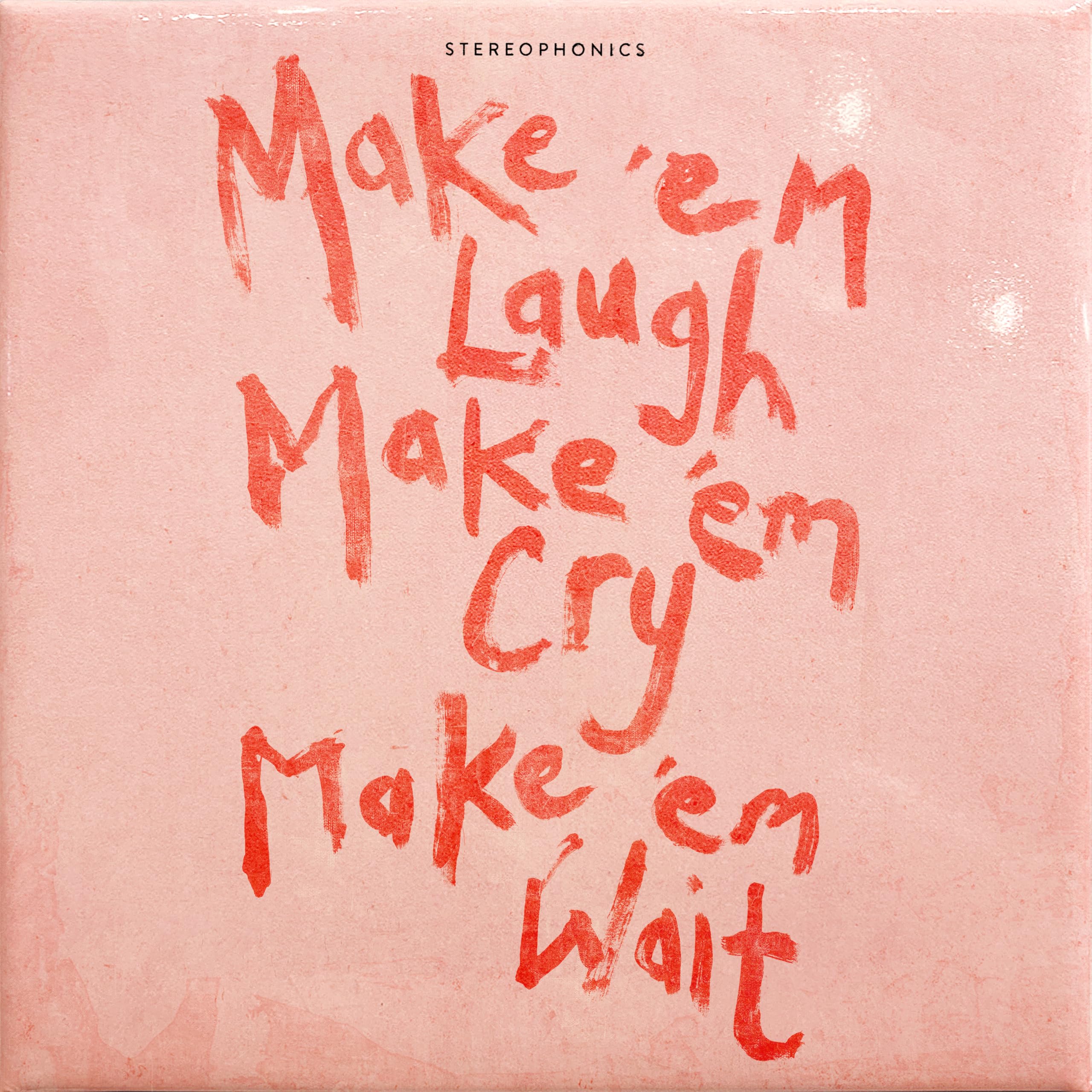 Stereophonics - Make 'em Laugh, Make 'em Cry, Make 'em Wait [Audio CD] 2