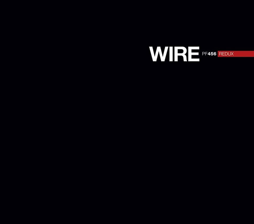 Wire - PF456 Redux [Audio CD]