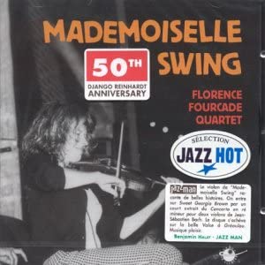 Florence Fourcade Quartet - Mademoiselle Swing [Audio CD]