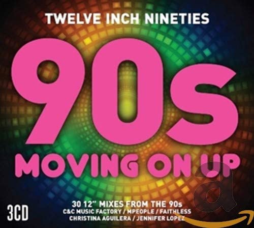 Twelve Inch Nineties: Moving On Up [Audio CD]