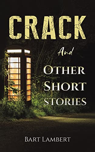 Bart Lambert - Crack and Other Short Stories [Paperback ]