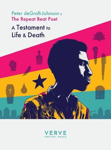 Testaments to Life & Death: The Repeat Beat Poet [Paperback ]