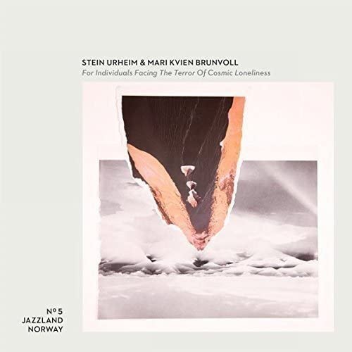 Stein Urheim & Mari Kvien Brunvoll - For Individuals Facing the Terror of Cosmic Loneliness [Audio CD]