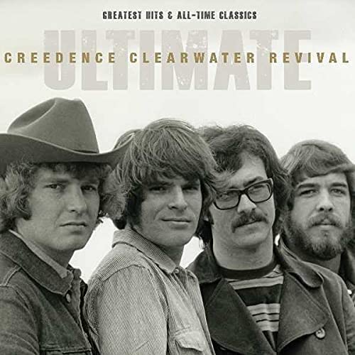 Ultimate Creedence Clearwater Revival: Greatest Hits & All-Time Classics - Creedence Clearwater Revival  [Audio CD]