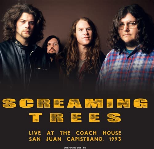 Screaming Trees - Live At The Coach House, San Juan Capistrano, 1993 [VINYL]