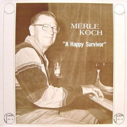 Merle Koch - A Happy Survivor [VINYL]