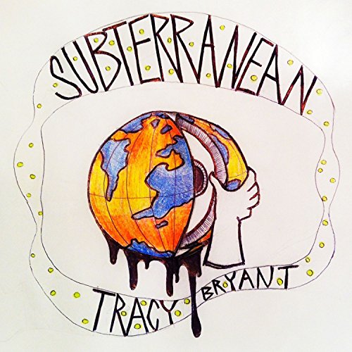 Subterranean - Tracy Bryant  [VINYL]