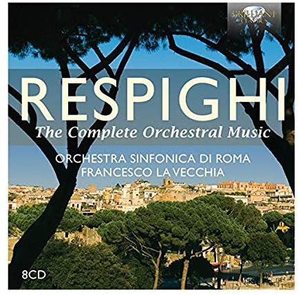 Orchestra Sinfonica Di Roma - Francesco La Vecchiaorchestra Sinfo - Respighi Complete Orchestral Music (1 CD) [Audio CD]