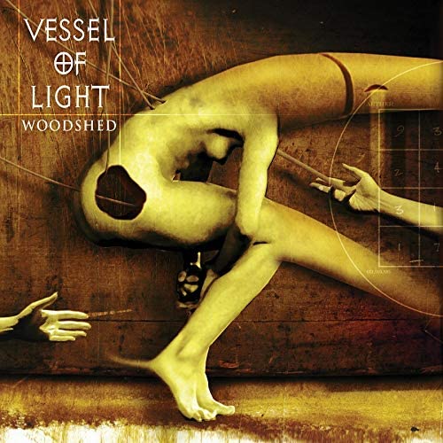 Vessel Of Light - Woodshed [Vinyl]