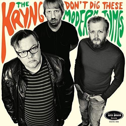 The Kryng - Don't Dig These Modern Tymes [VInyl]