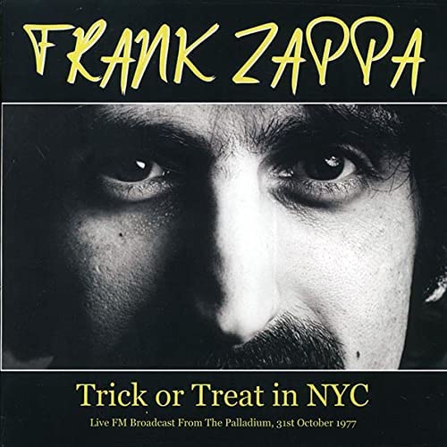 Zappa - Trick Or Treat In NYC [VINYL]