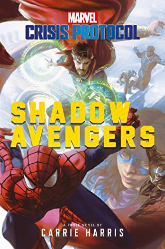 Shadow Avengers: A Marvel: Crisis Protocol Novel [Paperback]