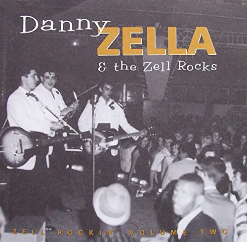 Danny Zella & the Zellrocks  - Zell Rockin' [Vinyl]