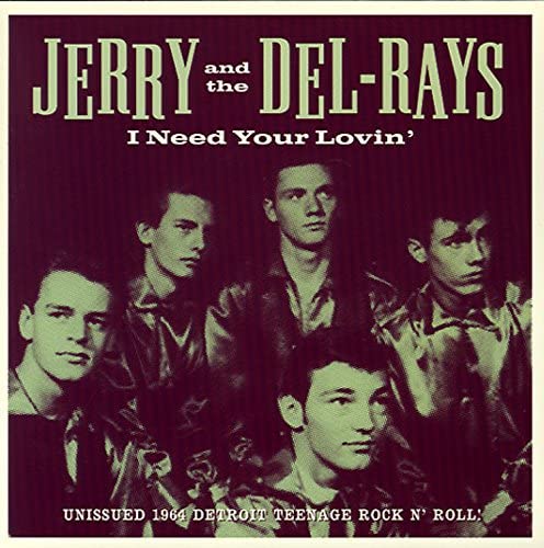 Jerry & the Del-Rays - I Need Your Lovin' [Vinyl]