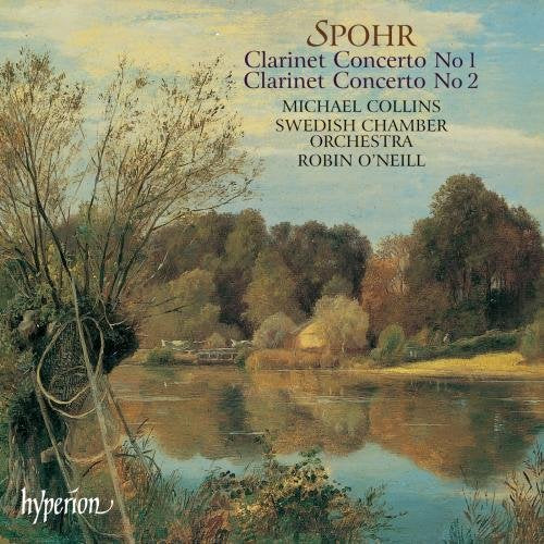 Michael Collins - Spohr: Clarinet Concertos Nos. 1 & 2 [Audio CD]