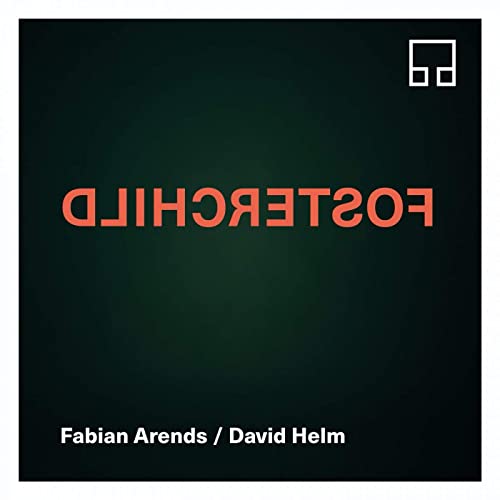 Fabian Arends & David Helm - Fosterchild [Audio CD]