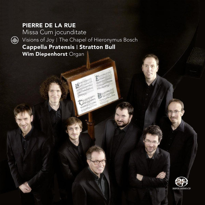 Cappella Pratensis - Pierre de la Rue: Visions of Joy - The Chapel of Hieronymus Bosch [Audio CD]