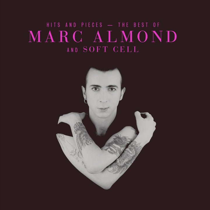 Hits And Pieces - The Best Of Marc Almond & Soft Cell