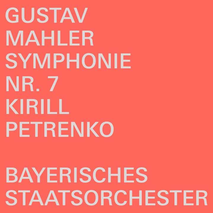 Kirill Petrenko - Mahler: Symphonie Nr. 7 [Bayerisches Staatsorchester; Kirill Petrenko] [Bso Recordings: BSOREC0001] [Audio CD]