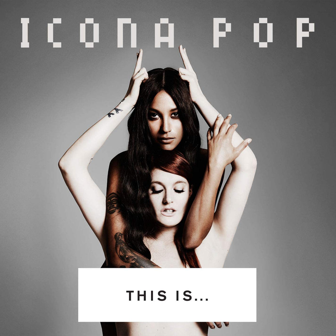 This Is... Icona Pop [Audio CD]