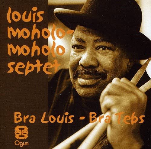 Louis Moholo-Moholo Septet - Bra Louis - Bra Tebs / Spirits Rejoice [Audio CD]