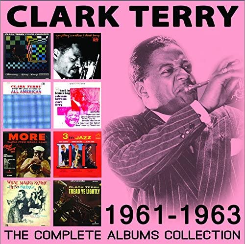 The Complete Albums Collection: 1961 - 1963  - Clark Terry [Audio CD]