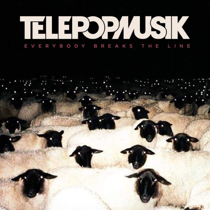 TELEPOPMUSIK - EVERYBODY BREAKS THE LINE [VINYL]