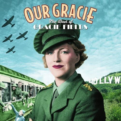 Our Gracie - The Best of Gracie Fields [Audio CD]