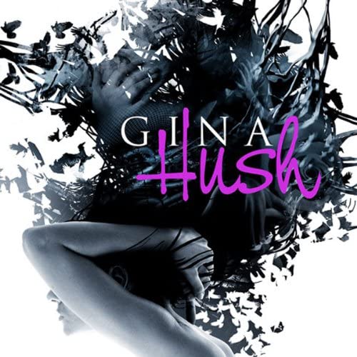 Gina - Hush [Audio CD]