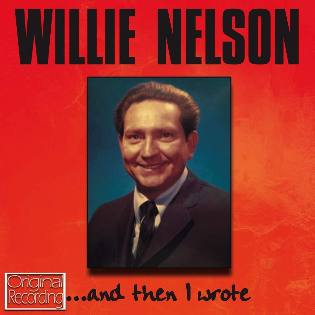 Willie Nelson - And Then I Wrote [Audio CD]