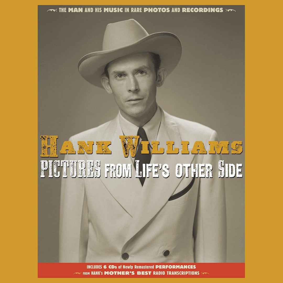 Hank Williams - Pictures From Life's Other Side: The Man and His Music in Rare Recordings and Photos [Audio CD]