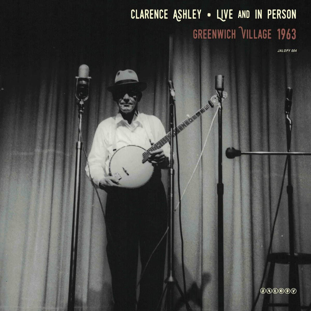 Clarence Ashley - Live and in Person [Vinyl]