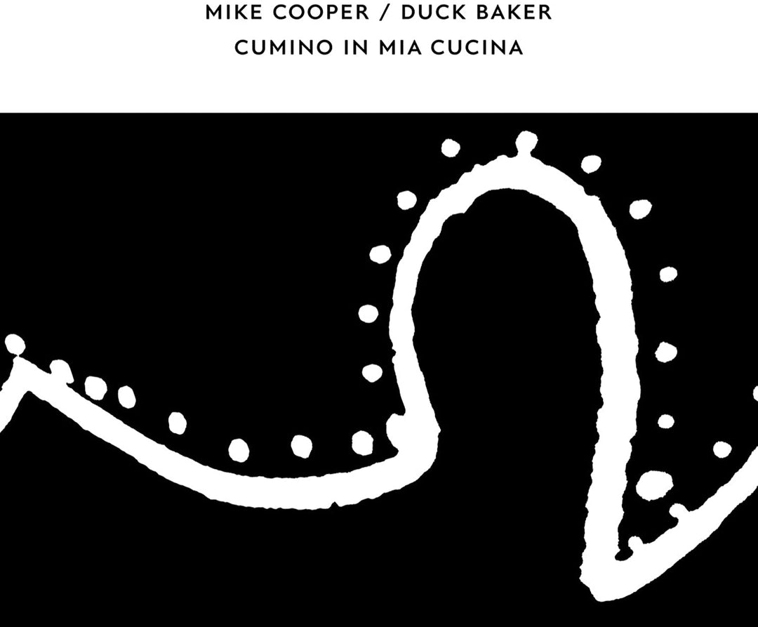 Mike Cooper / Duck Baker - Cumino In Mia Cucina [Audio CD]