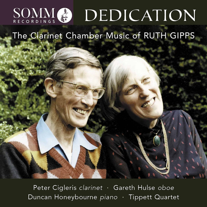 Peter Cigleris - Dedication: Ruth Gipps [Peter Cigleris; Gareth Hulse; Duncan Honeybourne; Tippett Quartet] [Somm Recordings: SOMM 0641] [Audio CD]