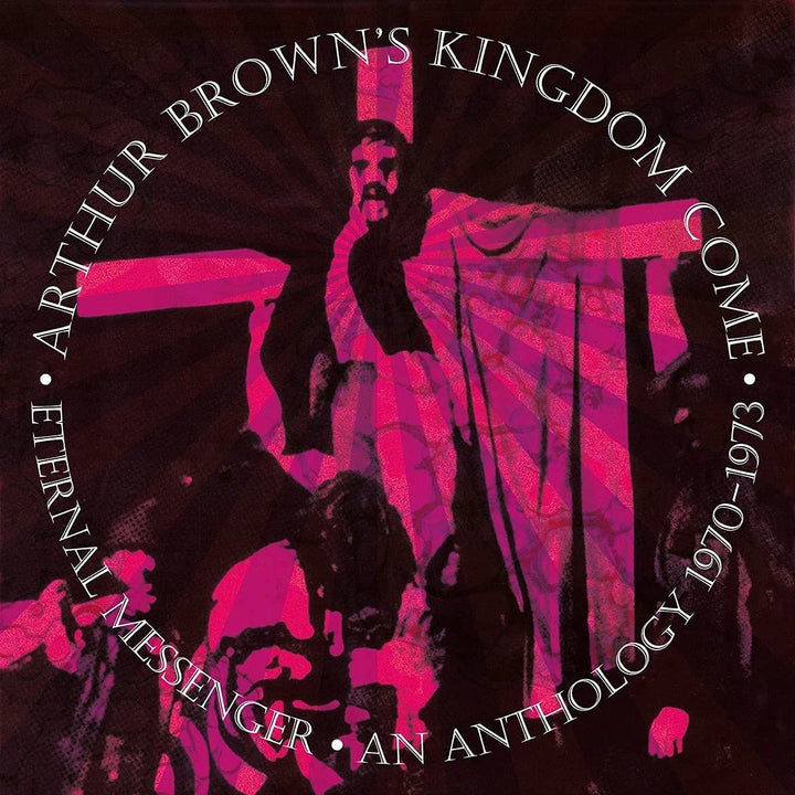 Arthur Brown?s Kingdom Come - Eternal Messenger: An Anthology 1970-1973 (Remastered And Expanded Edition) (5CD [Audio CD]