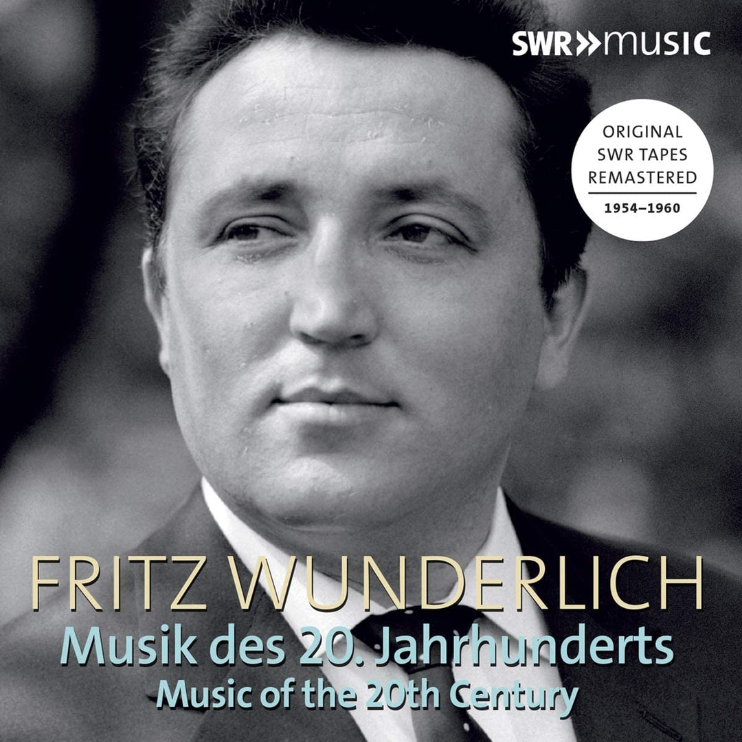 Fritz Wunderlich - Wunderlich: Music of the 20th Century [Fritz Wunderlich; Kammerorchester des Saarländischen Rundfunks; Hans Müller-Kray] [Swr Classic: SWR190 [Audio CD]