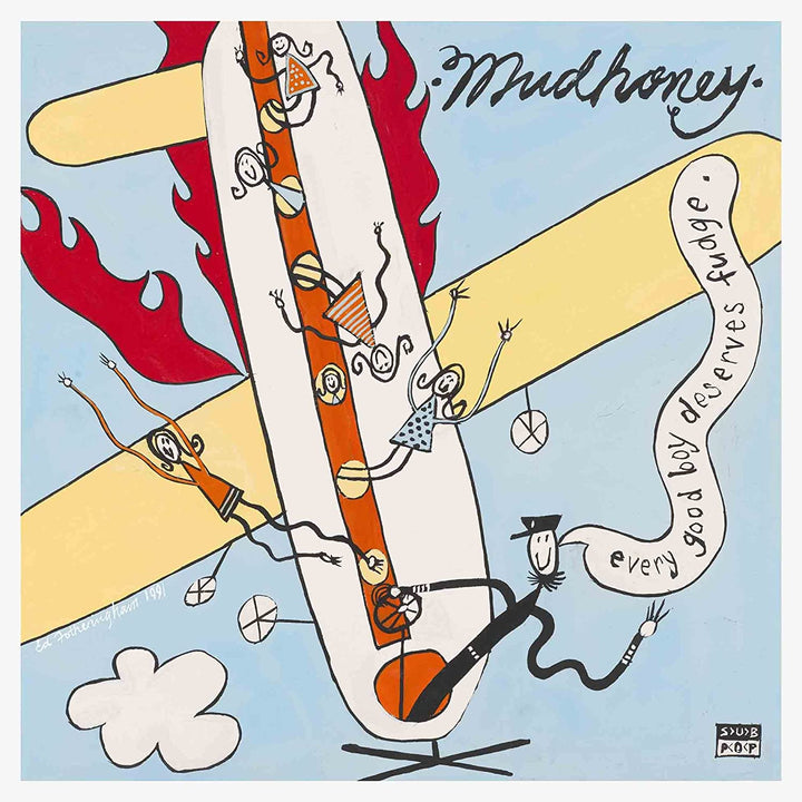 Mudhoney - Every Good Boy Deserves Fudge (30th Anniversary [Audio CD]