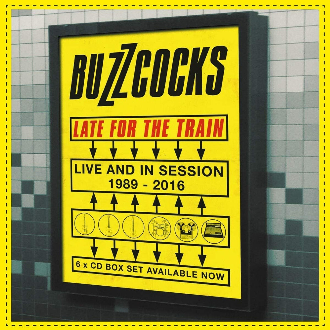 Buzzcocks - Late For The Train ~ Live and In Session 1989-2016 [Audio CD]