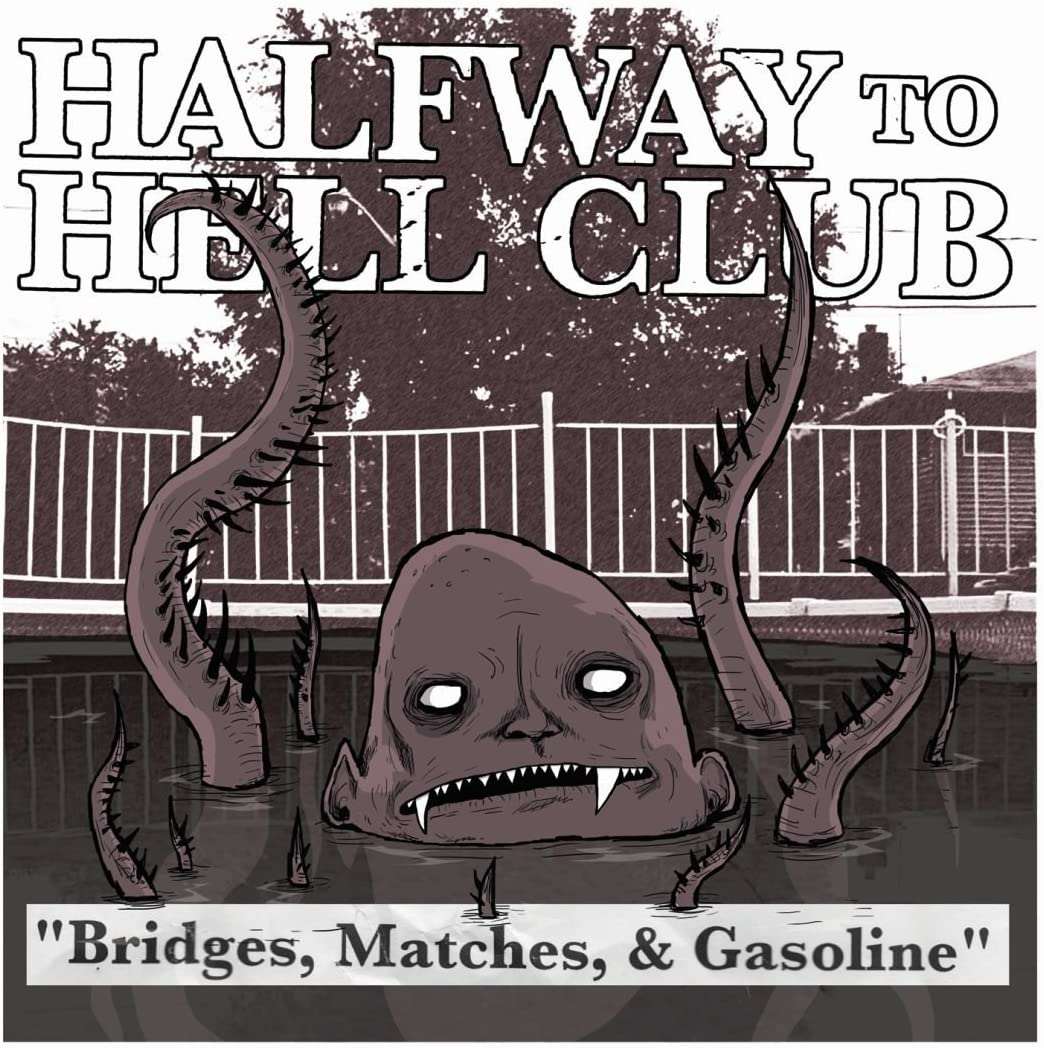 Halfway To Hell Club - bridges, Matches & Gasoline [Audio CD]