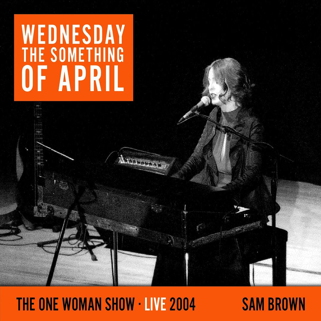 SAM BROWN - WEDNESDAY THE SOMETHING OF APRIL [Audio CD]